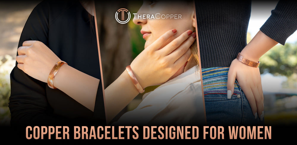 Copper Bracelets for Women | A Stylish Way to Support Joint Wellness