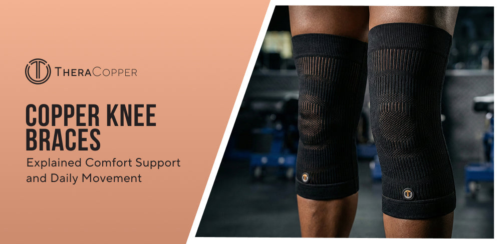 Copper Knee Braces Explained Comfort Support and Daily Movement
