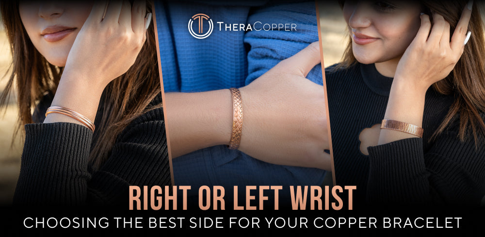 Right or Left Hand? How to Choose the Best Side for Your Copper Bracelet
